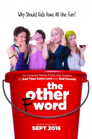 The Other F Word (2016) poster