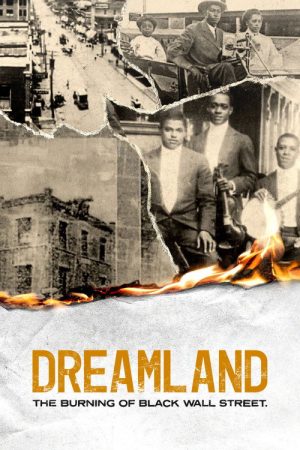 Dreamland: The Burning of Black Wall Street (2021) poster