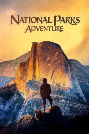 National Parks Adventure (2016) poster