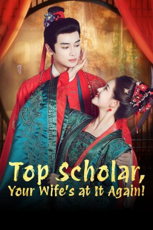 Top Scholar, Your Wife’s at It Again! (2025) poster