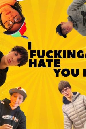 I Fucking Hate You (2025) poster