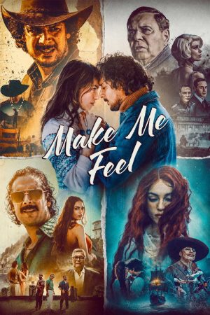 Make Me Feel (2025) poster