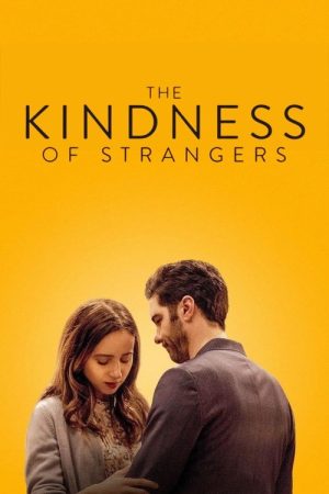 The Kindness of Strangers (2019) poster