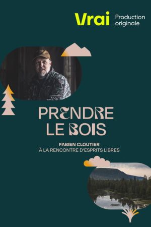 Prendre le bois (2023) poster