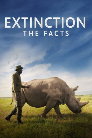 Extinction: The Facts (2020) poster