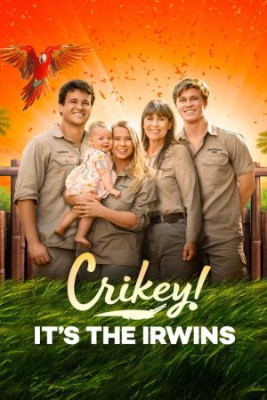 Crikey! It’s the Irwins (2018) poster