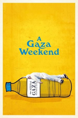 A Gaza Weekend (2022) poster