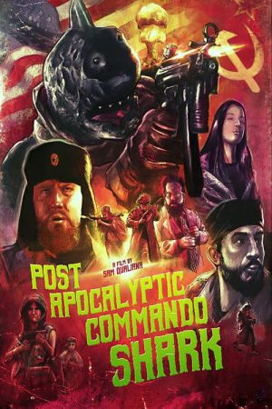Post Apocalyptic Commando Shark (2018) poster