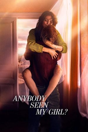 Anybody Seen My Girl? (2021) poster