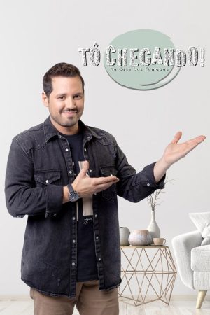 Tô Chegando! Na Casa dos Famosos (2022) poster