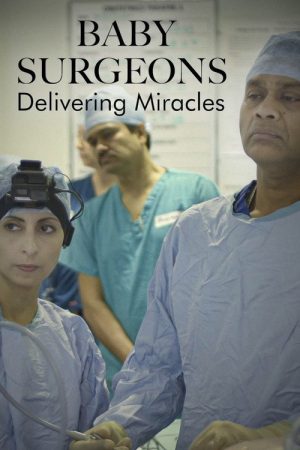 Baby Surgeons: Delivering Miracles (2021) poster
