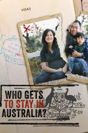 Who Gets to Stay in Australia? (2020) poster