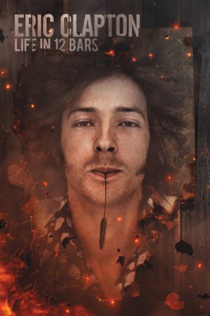 Eric Clapton: Life in 12 Bars (2018) poster