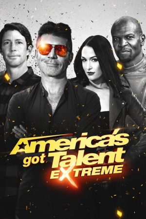 America’s Got Talent: Extreme (2022) poster