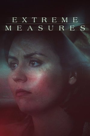 Extreme Measures (2018) poster