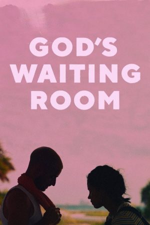 God’s Waiting Room (2021) poster