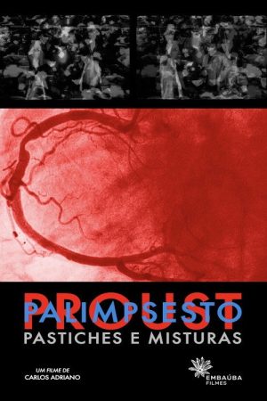Proust Palimpsesto: Pastiches e Misturas (2026) poster