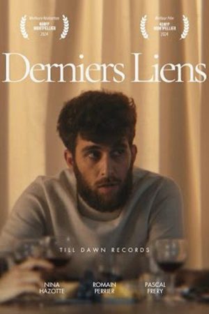 Derniers Liens (2025) poster