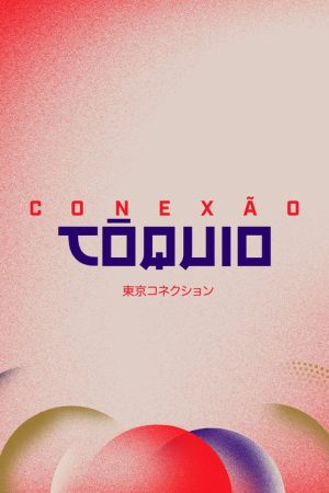 Conexão Tóquio (2021) poster