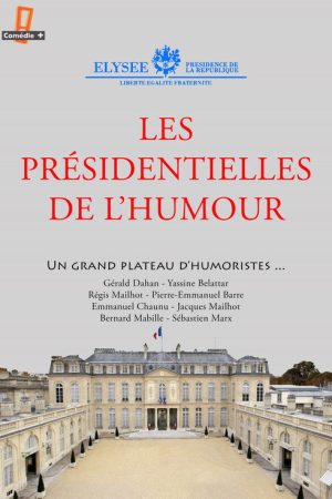 Les présidentielles de l’humour (2017) poster