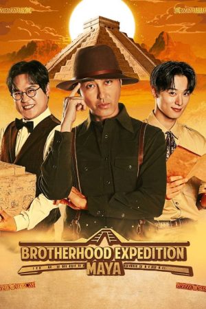 Brotherhood Expedition: Maya (2023) poster