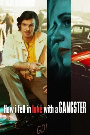 How I Fell in Love with a Gangster (2022) poster