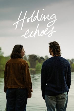 Holding Echoes (2025) poster
