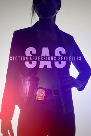 SAS: Section Agressions Sexuelles (2021) poster