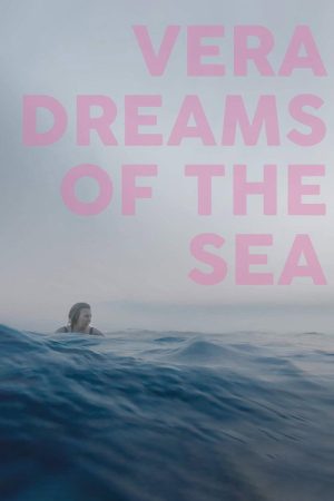 Vera Dreams of the Sea (2025) poster