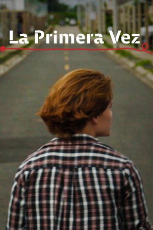La Primera Vez (2026) poster