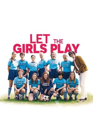 Let the Girls Play (2018) poster