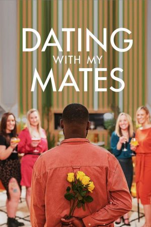 Dating with my mates (2022) poster