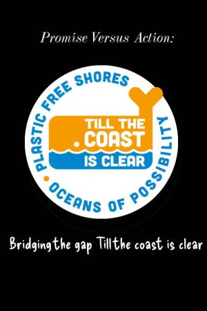 Promise Versus Action: Bridging the Gap Till the Coast is Clear (2026) poster