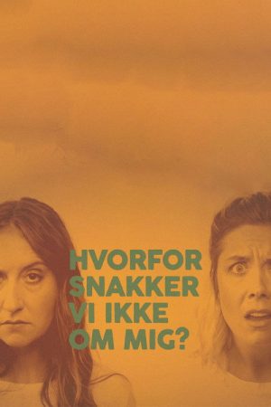 Hvorfor snakker vi ikke om mig? (2020) poster