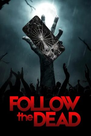 Follow the Dead (2020) poster