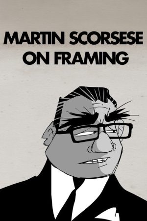 Martin Scorsese on Framing (2017) poster