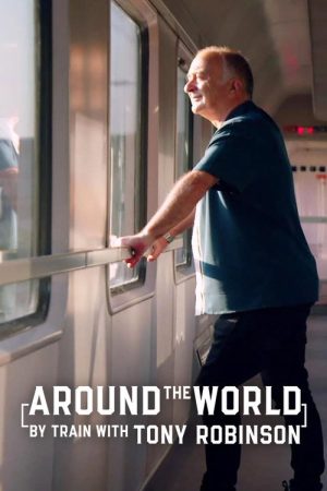 Around the World by Train With Tony Robinson (2019) poster