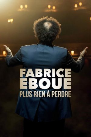 Fabrice Éboué – Plus rien à perdre (2020) poster