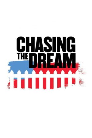Chasing the Dream (2018) poster