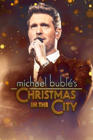 Michael Bublé’s Christmas in the City (2022) poster
