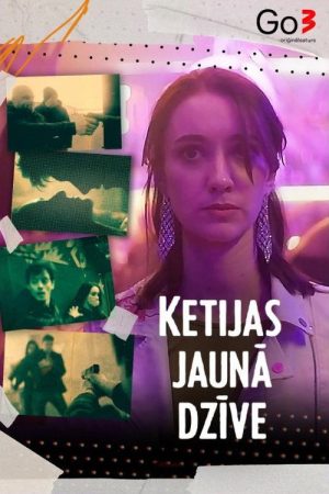 Ketijas jaunā dzīve (2022) poster