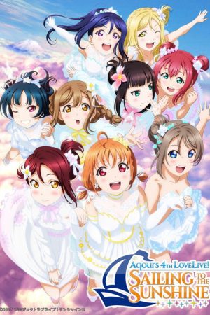 Aqours 4th LoveLive! ~Sailing to the Sunshine~ (2018) poster