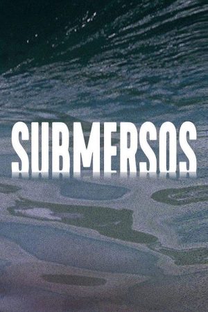 Submersos (2020) poster