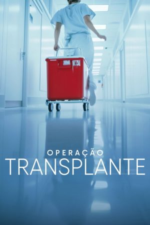 Operation Transplant (2025) poster