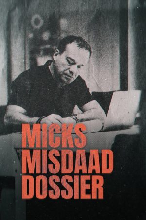 Micks Misdaaddossier (2025) poster