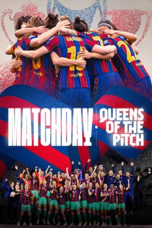 Matchday: Queens of the Pitch (2022) poster