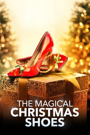 The Magical Christmas Shoes (2019) poster