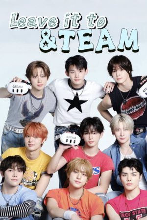 Leave it to &TEAM (2026) poster