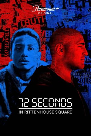 72 Seconds in Rittenhouse Square (2023) poster