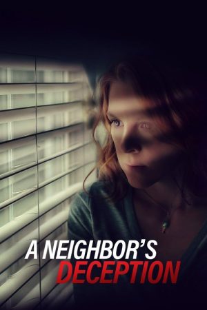 A Neighbor’s Deception (2017) poster